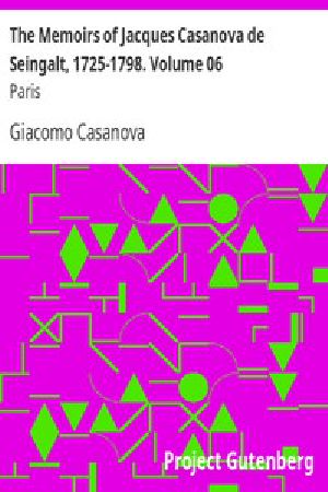 [Gutenberg 2956] • The Memoirs of Jacques Casanova de Seingalt, 1725-1798. Volume 06: Paris